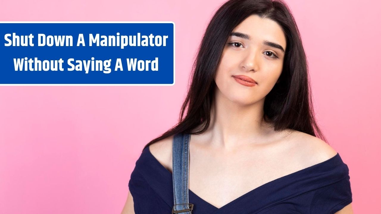 10 Ways To Shut Down A Manipulator Without Saying A Word, According To Psychology